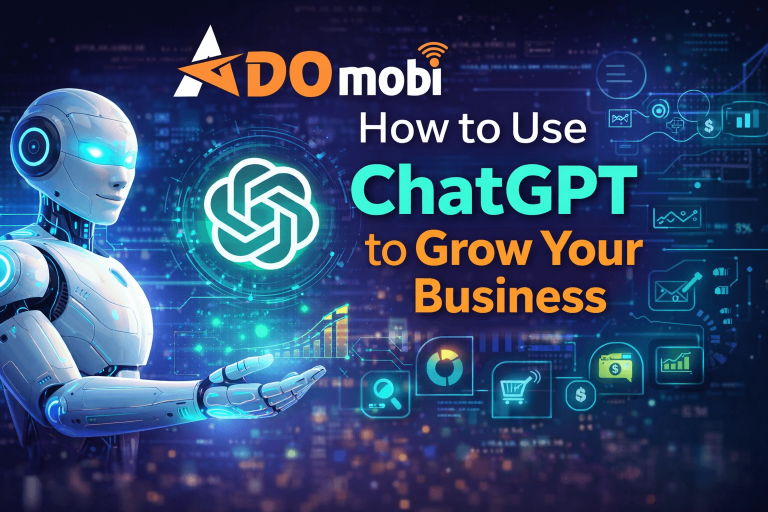 How to Use ChatGPT to Grow Your Business